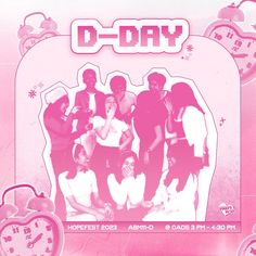 a group of people standing next to each other in front of a pink poster with the words d - day on it