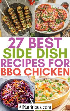 the best side dish recipes for bbq chicken are on this page and it's easy to make