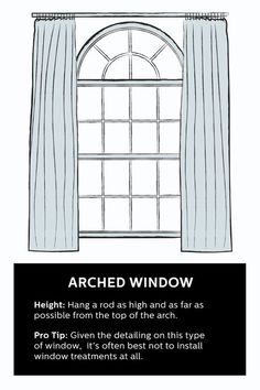 an arched window is shown with the instructions for how to hang curtains on it