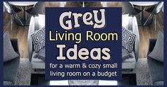 grey living room decor ideas for a warm and cozy small living room on a budget