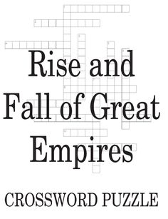 a crossword puzzle with the words rise and fall of great empire