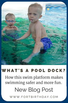 two young boys swimming in the pool with caption that reads, what's apool dock? how this swim platform makes swimming safer and more fun new blog post