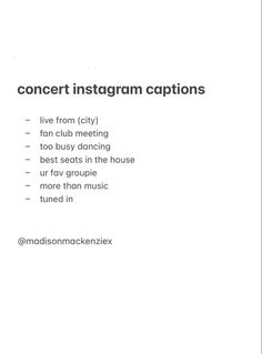 a white sheet with the words concert instagram captions in black and white on it