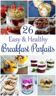 breakfast parfaits collage with the words 26 easy and healthy breakfast parfaits