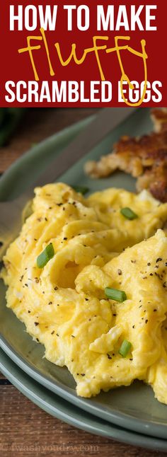 scrambled eggs on a plate with text overlay that reads how to make fluffy scrambled eggs