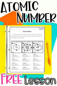 A free lesson on atomic number to use with students in grades 5-8. Additional Worksheet, Atoms And Elements, Atoms And Molecules, The Periodic Table Of Elements, Middle School Science Classroom, Crafts Book, Atomic Number, Teaching Chemistry, Table Of Elements