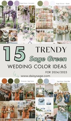 a collage of wedding color ideas with the words 15 trendy sage green wedding color ideas