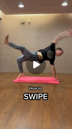 a man doing a handstand on a yoga mat with the words how to swipe