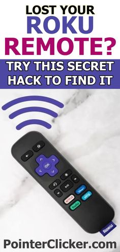 a remote control with the text lost your roku remote? try this secret hack to find it