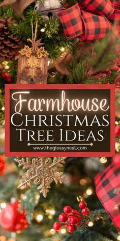 christmas tree decorated with red and black plaid ribbon, pine cone ornaments and an ornament that says farmhouse christmas tree ideas