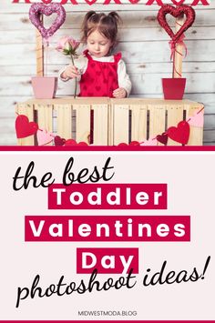 the best toddler valentine's day photoshoot ideas