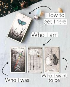 four cards with the words, how to get there who i am who i want to be