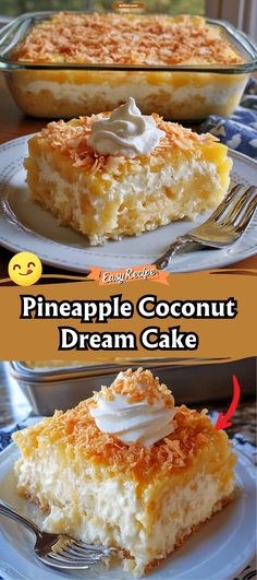 two pieces of pineapple coconut dream cake on white plates with text overlay that reads, pineapple coconut dream cream cake