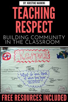 a poster with the words teaching respect and an image of a building community in the classroom