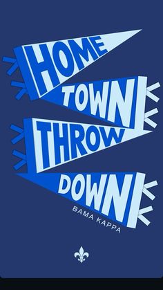 a blue poster with the words home town throw down