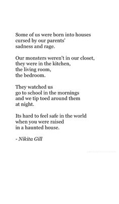 a poem written in black and white with the words, some of us never born in houses