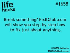 Fixitclub Instructions to fix just about anything... 1000 Lifehacks, Hack My Life, 1000 Life Hacks, Things Change, Making Life Easier, Diy Life Hacks, It Goes On, I Need To Know