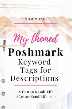 the words, my themed poshmark keyword tags for descriptions are shown in pink