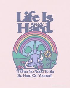 Hippy Quotes, Sidewalk Flowers, Acne Patch, Color Vibe, Bad Things, Life Is Hard