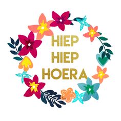 a colorful floral wreath with the words help hoera