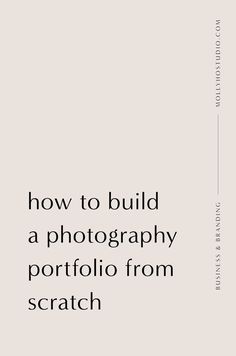 a white book cover with the words how to build a photography portfolio from scratch