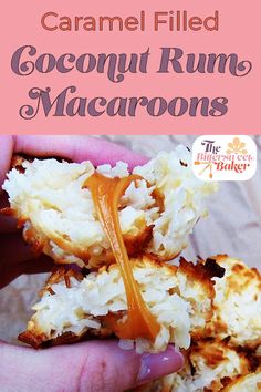 someone is holding some food in their hand with the words caramel filled coconut rum macaroons