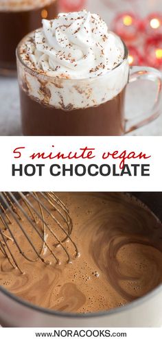 hot chocolate in a pan with whipped cream on top and the words 5 minute vegan hot chocolate