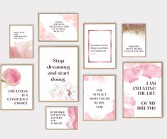 six cards with pink flowers on them and some sayings in the middle one says, stop dreaming and start doing