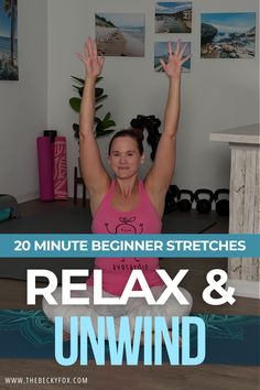 20 Minute Beginner Stretches - Relax & Unwind Health Awareness