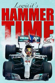 the poster for lewis's hammer time, featuring a man driving a race car