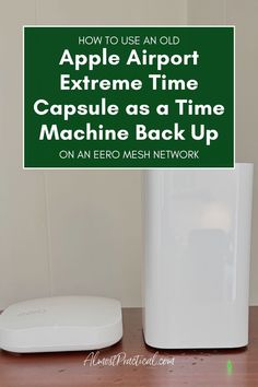 an apple airport extreme time capsule as a time machine back up