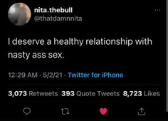 Healthy Relationship Quotes Twitter, Petty Tweets About Relationships, I Need A Man Tweets, Complicated Relationship Quotes, For Real Quotes, That Girl Quotes, What I Deserve, Realist Quotes, Social Quotes