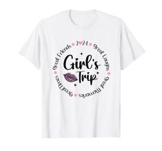 a white t - shirt with the words girls trip written in black and pink on it