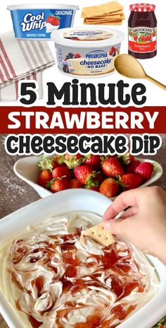 strawberry cheesecake dip recipe with text overlay that reads 5 minute strawberry cheesecake dip