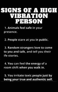 a black and white poster with the words signs of a high vibration person