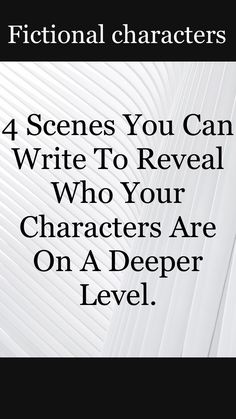 a book cover with the title, 4 scenes you can write to reveal who your characters are on a deeper level