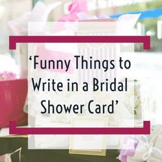 Funny Things to Write in a Bridal Shower Card60 different sayings to choose from to write in a Bridal Shower CardUse them as inspiration to write your own wordsor just write them in the card the way they arebridalshower cards brides Funny Bridal Shower Invitations, Bachelorette Cards For Bride Funny, Bridal Shower Gift Cards Only, Wedding Shower Cards Sayings, Shower Cards Bridal, Bridal Shower Sentiments For Cards, Wedding Shower Quotes And Sayings, Funny Bridal Shower Quotes, Bridal Shower Sayings For Cards