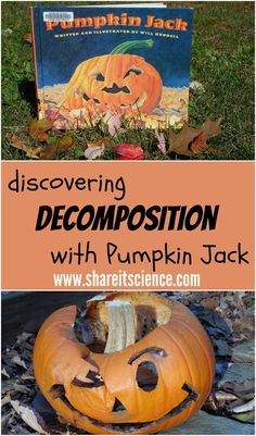 a pumpkin sitting on the ground next to a book with words discovering decompositionion with pumpkin jack