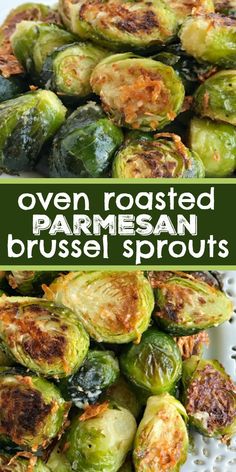 roasted brussel sprouts on a white plate with the words oven roasted parmesan brussels sprouts