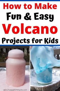 how to make fun and easy volcano projects for kids with text overlay that reads, how to make fun and easy volcano projects for kids