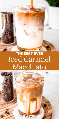 the best ever iced caramel macchiato recipe is in this photo and it's ready to be eaten