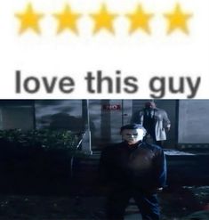 the man is walking down the street with five stars above him that says, love this guy