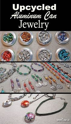 an assortment of jewelry is shown with the words, upcycled aluminum can jewelry