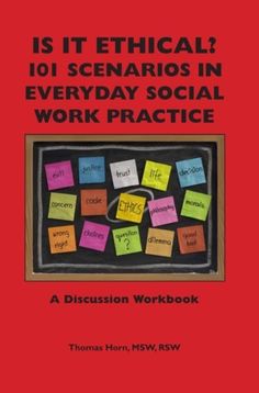 Is It Ethical? 101 Scenarios in Everyday Social Work Practice High School Social Work, Teaching Ethics, Social Services Worker, Social Work Resources, Social Work Practice, Clinical Social Work, Licensed Clinical Social Worker