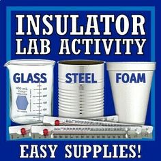 a blue sign that says, insulator lab activity steel foam easy supplies and instructions