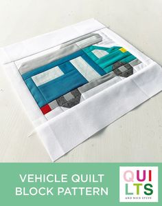 the vehicle quilt block pattern is on display