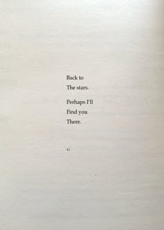 an open book with the words back to the stars, perhaps i'll find you there