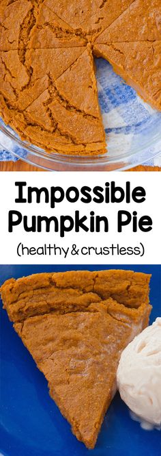 a pumpkin pie with whipped cream on top and the words impossible pumpkin pie above it