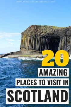 an island in the ocean with text overlay reading 20 amazing places to visit in scotland