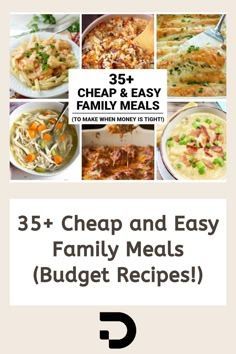 the recipe book is filled with pictures of different meals and text that reads, 35 cheap and easy family meals